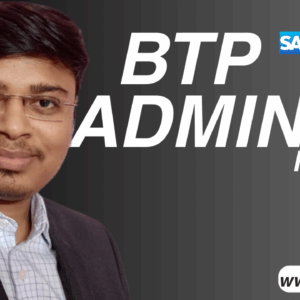BTP Admin Advanced Course